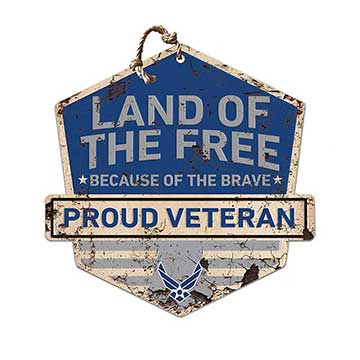 Rustic Badge Land of the Free Veteran Sign Air Force*